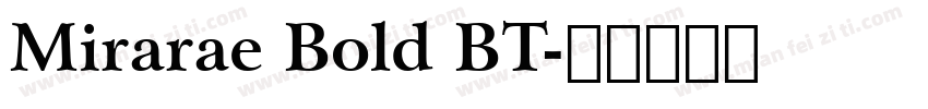 Mirarae Bold BT字体转换